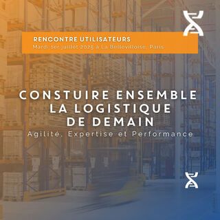 SAVE THE DATE  1er Juillet 2025 POUR NOTRE RENCONTRE UTILISATEUR DU PÔLE SUPPLY CHAIN